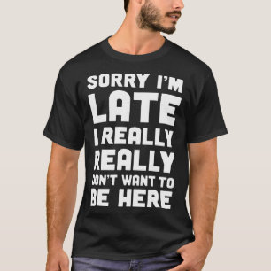 sorry for what i said when my jeep was broken jeep T-Shirt