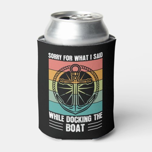Sorry for what I said while docking the Boat Retro Can Cooler