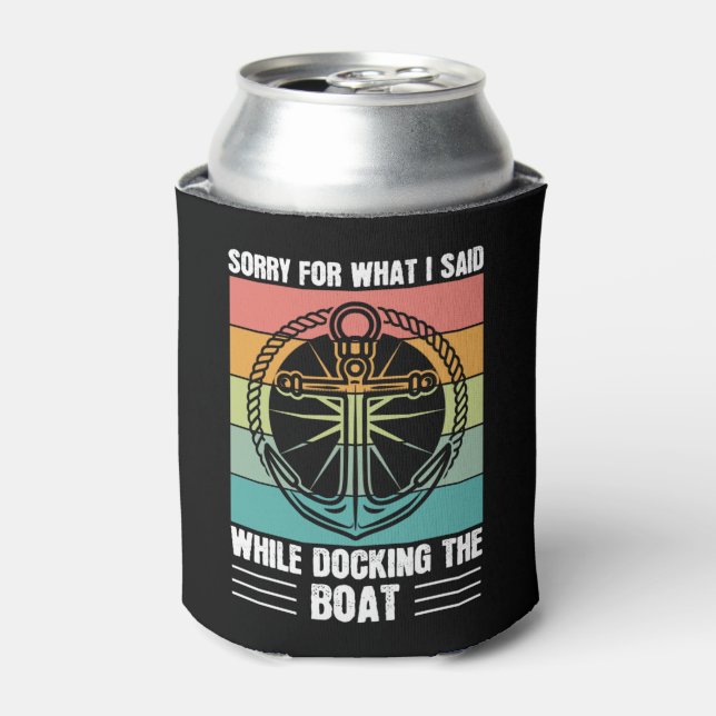 Sorry for what I said while docking the Boat Retro Can Cooler (Can Front)