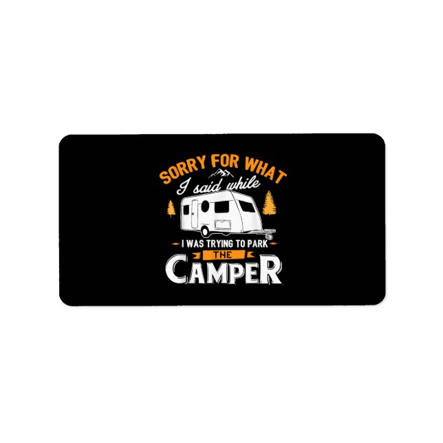 Sorry for what I said while I was Parking the Camp Label (Front)