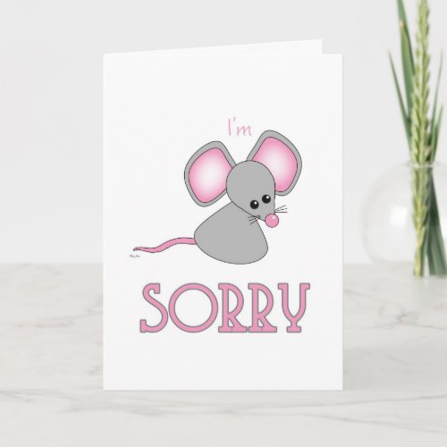 Sorry Forgive Me Cute Sad Little Mouse Card