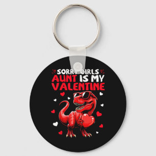 Sorry Girls Aunt Is My Valentine Dinosaur Holding Keychain