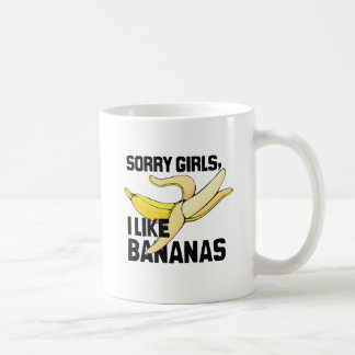 SORRY GIRLS I LIKE BANANAS -.png Coffee Mug