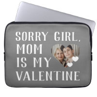 Sorry Girls Mom Is My Valentine Simple Family 