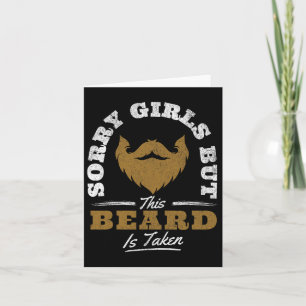 Sorry Girls This Beard Is Taken Funny Valentine's Card