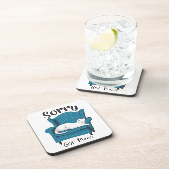 Sorry Got Plans Funny Cat Lover Gift  Beverage Coaster (Right Side)