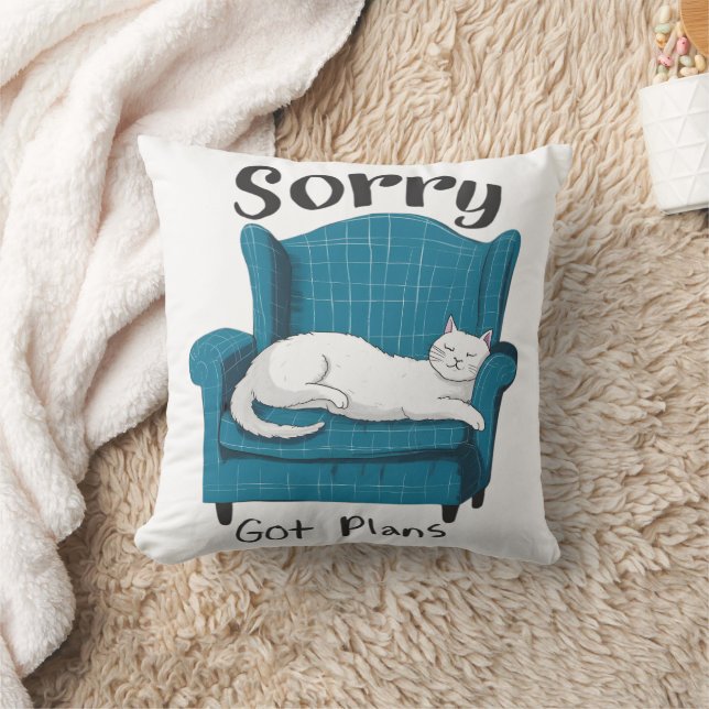 Sorry Got Plans Funny Cat Lover Gift  Throw Pillow (Blanket)
