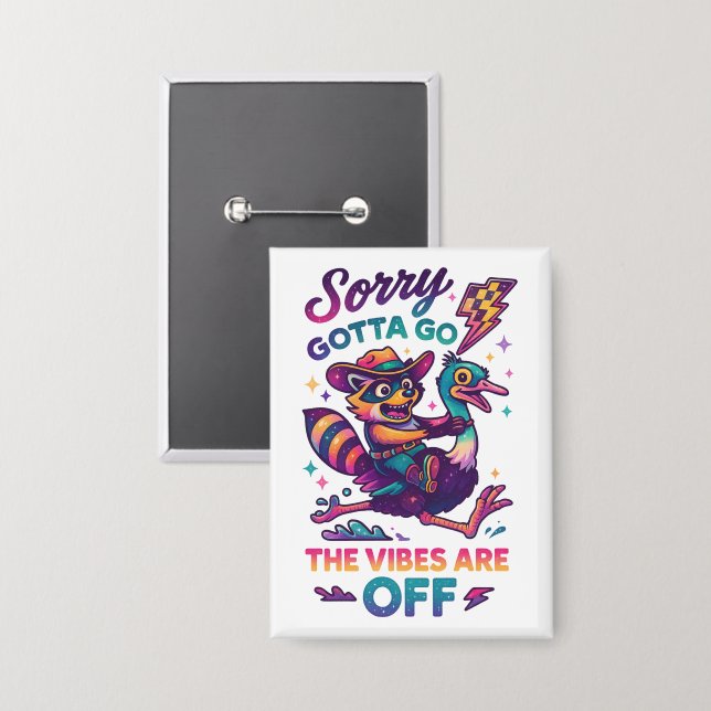 Sorry Gotta Go.... Button (Front/Back)