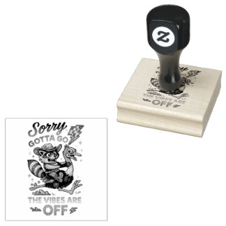 Sorry Gotta Go.... Rubber Stamp