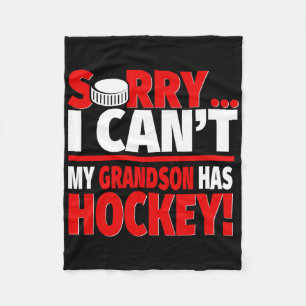 Sorry Grandson Has Hockey - Hockey Grandma Or Gran Fleece Blanket