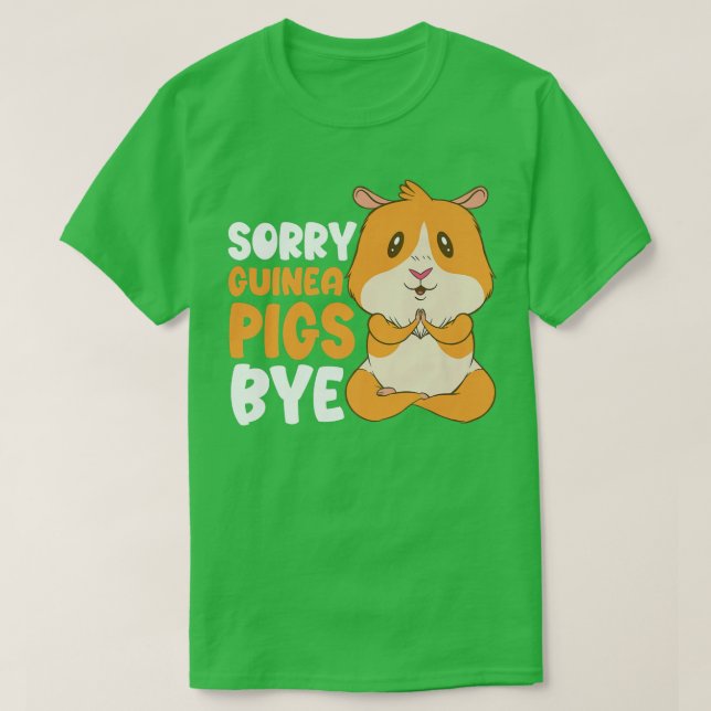 Sorry Guinea Pigs Bye Funny Furry Potato  T-Shirt (Design Front)