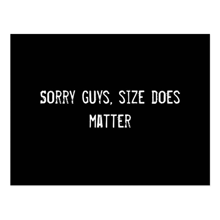 Sorry guys, size does matter postcards