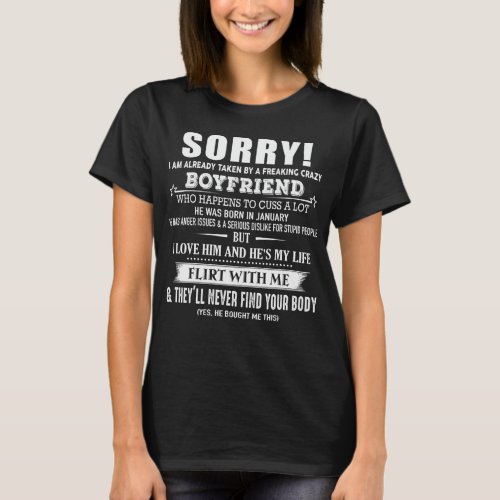 Sorry I Am have Crazy Boyfriend He Was Born in Jan T_Shirt