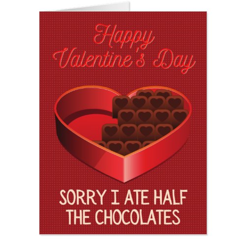 Sorry I Ate The Chocolates Funny Giant Valentine Card