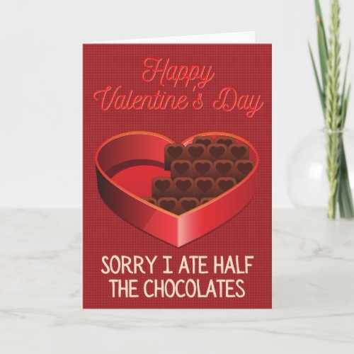 Sorry I Ate The Chocolates Funny Valentine Card