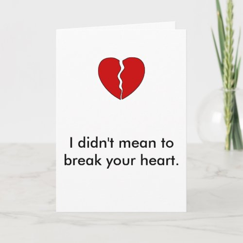Sorry I Broke Your Heart Holiday Card