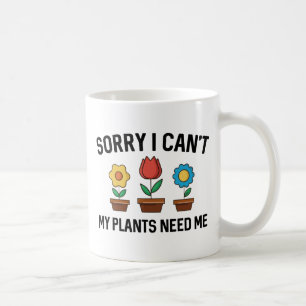 Sorry I Can't Coffee Mug