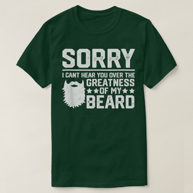 Sorry I Cant Hear You Over he Greatness Of My Bear T-Shirt (Design Front)