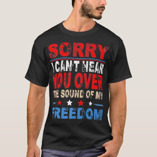 Sorry I cant hear you over the sound of my freed T_Shirt