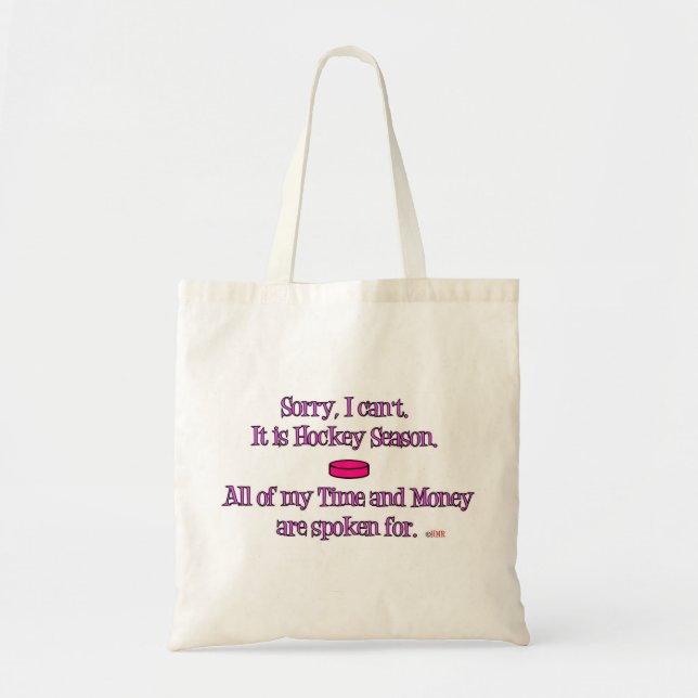 Sorry I Can't ~ hockey Mom Tote Bag (Front)
