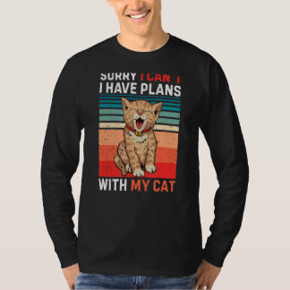 Sorry I Can't I Have Plans With My Cat Cute Animal T-Shirt
