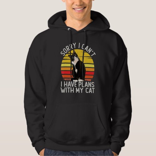 Sorry I Cant I Have Plans With My Cat Funny Tuxed Hoodie