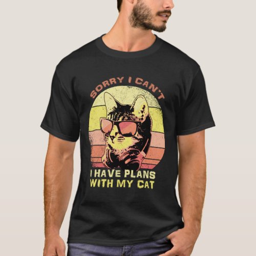 Sorry I Cant I have Plans With My Cat Sunset  T_Sh T_Shirt