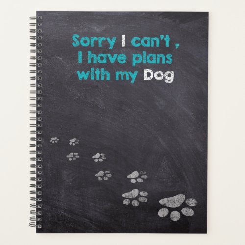 Sorry I cant  I have plans with My Dog Planner