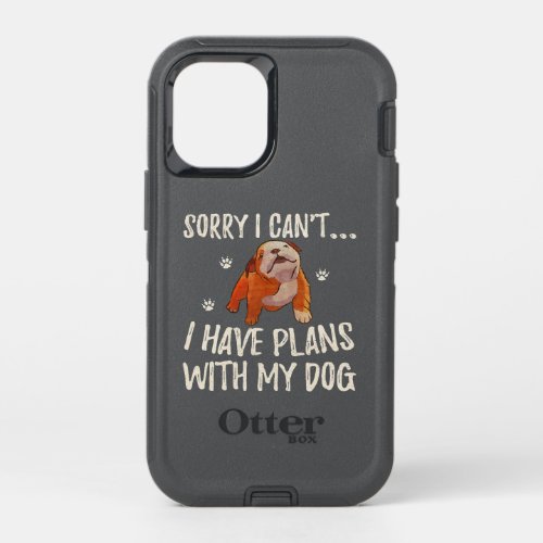 Sorry I Cant I Have Plans With My English Bulldog OtterBox Defender iPhone 12 Mini Case