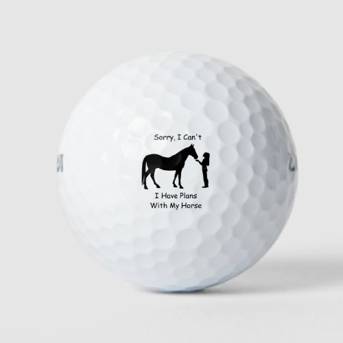 Sorry I Cant I Have Plans With My Horse Golf Balls