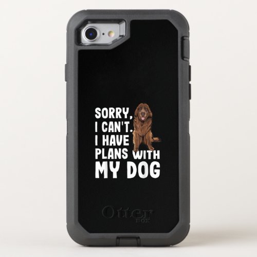 Sorry I Cant I Have Plans With My Newfoundland Dog OtterBox Defender iPhone SE87 Case
