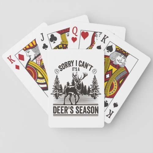 Sorry I Cant Its a Deers Season Funny Vintage   Playing Cards
