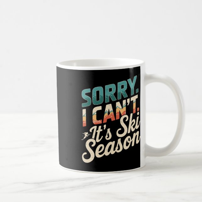 Sorry I Cant Its Ski Season Winter Sports 3  Coffee Mug (Right)