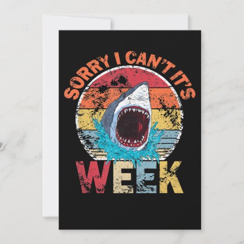 Sorry I Cant Its Week Funny Shark Gifts Save The Date