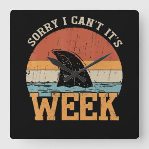Sorry I Can't Its Week Funny Shark Gifts Square Wall Clock