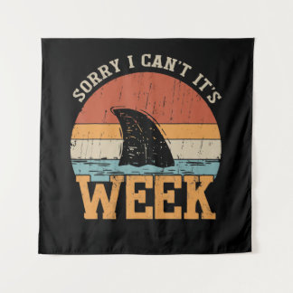 Sorry I Can't Its Week Funny Shark Gifts Tapestry