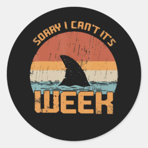 Sorry I Can't Its Week Funny Shark Vintage Gifts Classic Round Sticker