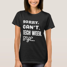 Sorry i can't tech week bye