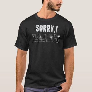 Sorry I DGAF Chords Guitar Guitarist Musicians T-Shirt
