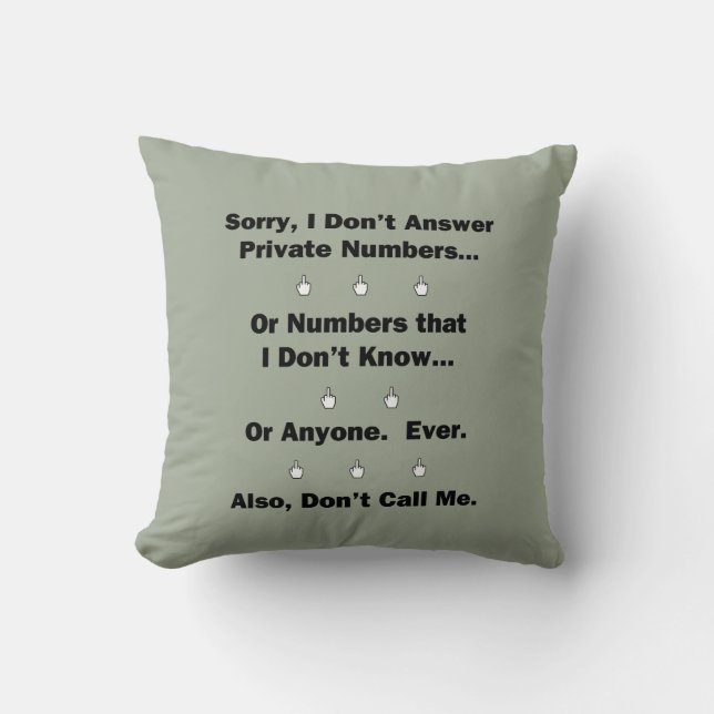 Sorry I Don't Answer Throw Pillow (Front)