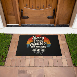 Sorry I Have Pickles This Weekend  Doormat