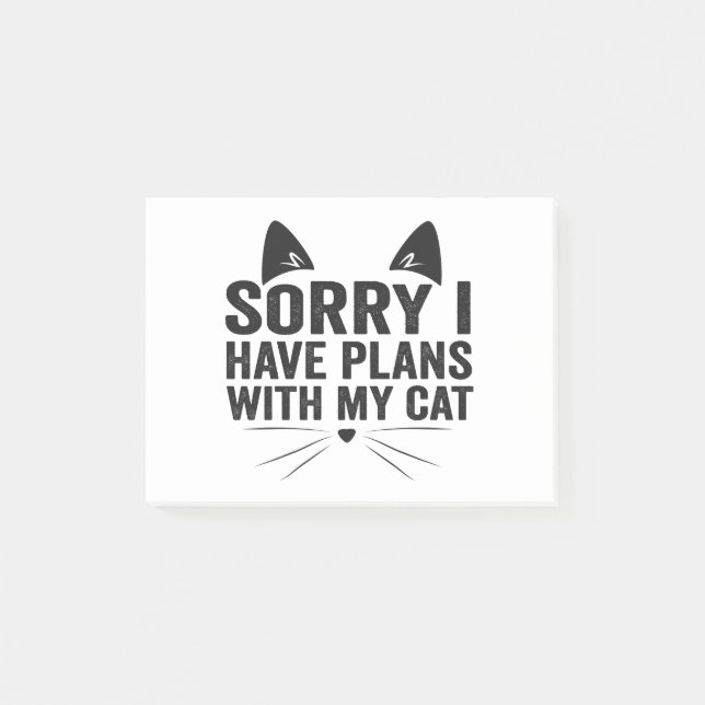 Sorry I Have Plans With my Cat Funny Cat Lovers  Post-it Notes (Front)