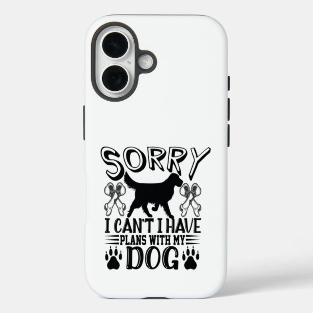 Sorry I Have Plans With My Dog Quote Case-Mate iPhone Case (Back)