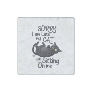 Sorry I’m Late – Cat Rules! Stone Magnet