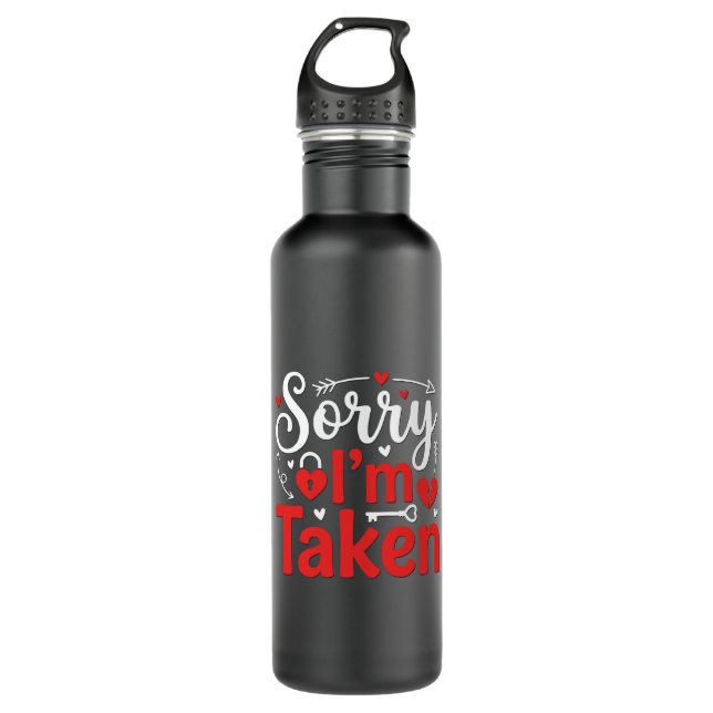 Sorry I’m Taken Funny Valentine Relationship Desig Stainless Steel Water Bottle (Front)