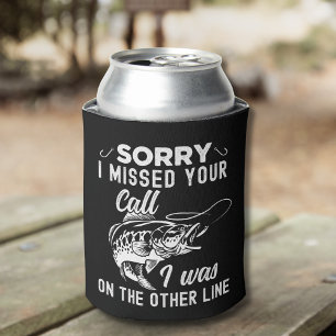 Sorry I missed Your Call Funny Fishing Can Cooler