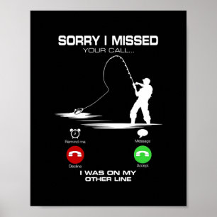 Sorry I Missed Your Call I Was On The Other Line Poster