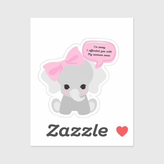 Sorry I Offended You Cute Elephant  Sticker (Sheet)