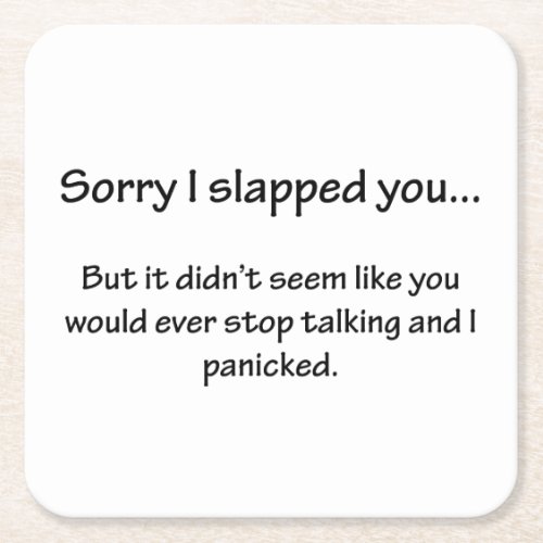 Sorry I Slapped You Square Paper Coaster