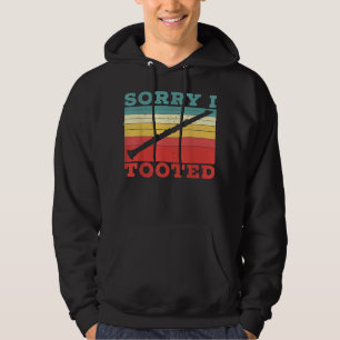 Sorry I Tooted Clarinet Player Clarinetist Musicia Hoodie